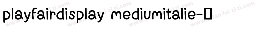 playfairdisplay mediumitalie字体转换
